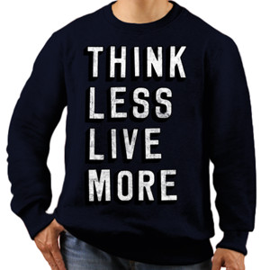 Jaket Sweater THINK LESS LIFE MORE 2