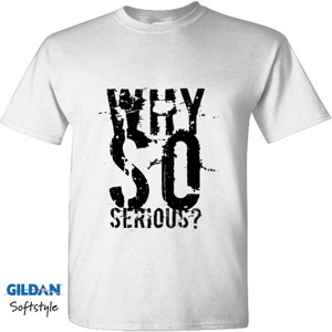 Kaos WHY SO SERIOUS?