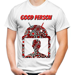 Kaos Good Person