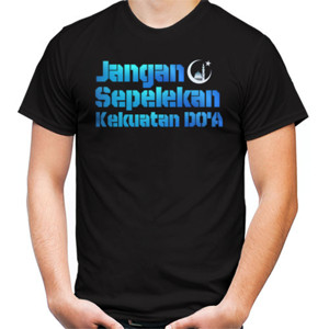Kaos jangan sepelekan kekuatan doa