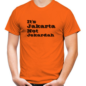 Kaos Its Jakarta not Jekardah