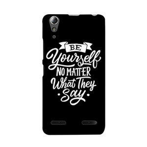 Motivasi - Be YourSelf No Matter What They Say Casing HP