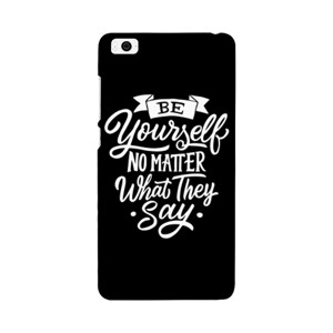 Motivasi - Be YourSelf No Matter What They Say Casing HP