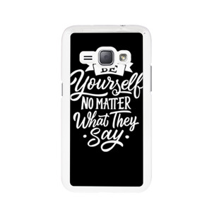 Motivasi - Be YourSelf No Matter What They Say Casing HP