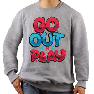 Jaket Sweater Go Out And Play 