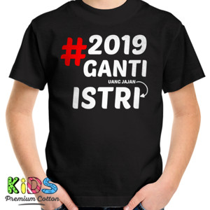 Kaos 2019 GANTI UANG JAJAN ISTRI