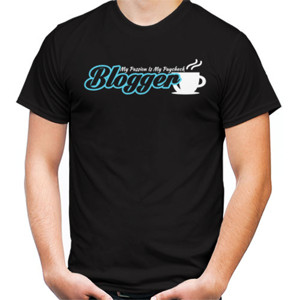 Kaos Kaos Blogger My Passion Is My Paycheck