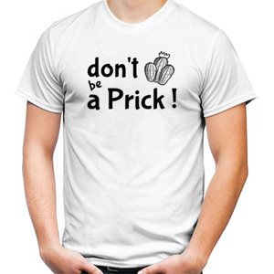 Kaos Quote Dont be a Prick