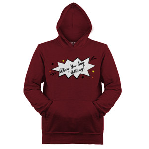 Jaket Hoodie When You Say Nothing