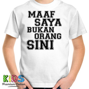 Kaos saya bukan orang sini