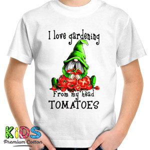 Kaos i love gardening from my head tomatoes 2