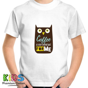Kaos COFFEE IS VERY IMPORTANT FOR ME