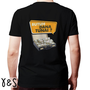 Kaos Butuh dana tunai ? Sama