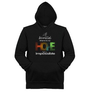 Jaket Hoodie Bismillah there is no Hope that is imposible