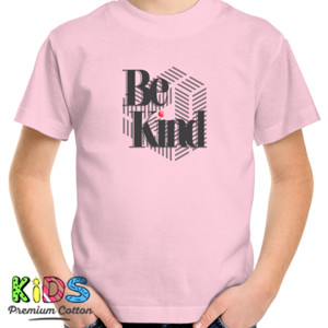 Kaos Be Kind 