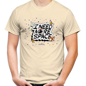 Kaos I need more space T shirt