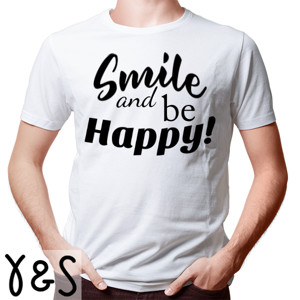 Kaos U0003 - Smile and be Happy!