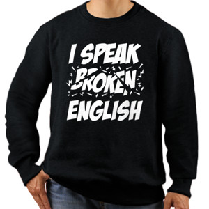 Jaket Sweater I SPEAK BROKEN ENGLISH 2