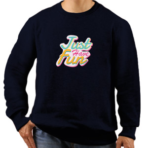Jaket Sweater Just Have Fun