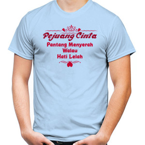 Kaos Pejuang Cinta