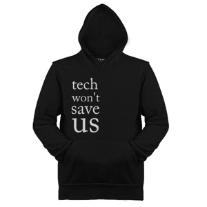 Jaket Hoodie tech not save us