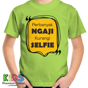 Kaos Perbanyak ngaji, kurangi selfie