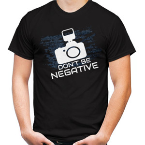 Kaos DON'T BE NEGATIVE