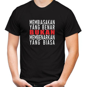 Kaos Membiasakan Yang Benar