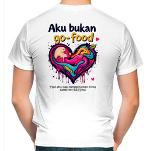 Kaos Aku Bukan Go Food