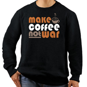 Jaket Sweater MAKE COFFEE NOT WAR 3