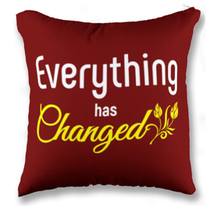 Bantal Bantal Everything has changed