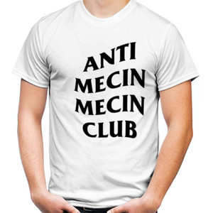Kaos Kaos Anti Mecin Mecin Club