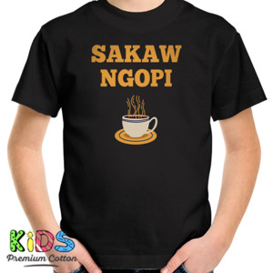 Kaos Sakaw Ngopi