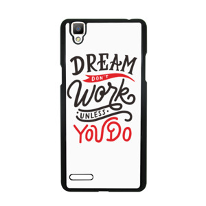 Dream Don't Work Unless You Do Casing HP