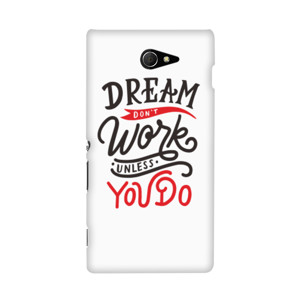 Dream Don't Work Unless You Do Casing HP