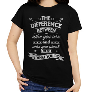 Kaos Motivasi Q015 - The Difference Between You