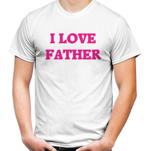 Kaos Distro I Love Father