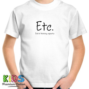Kaos End of thinking capacity shirt