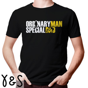 Kaos Ordinary Man but Special Dad