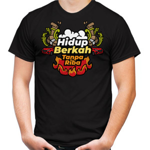 Kaos Hidup Berkah Tanpa Riba