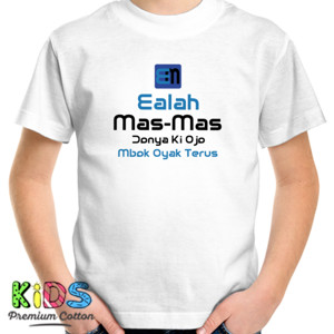 Kaos Ealah Mas Mas