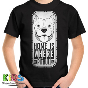 Kaos HOME IS WHERE MY PITBULL IS 2