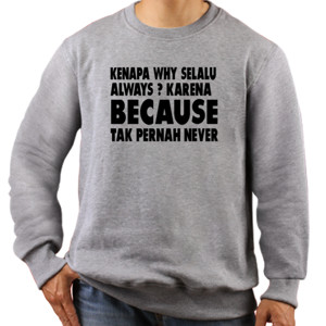 Jaket Sweater Why Always Never