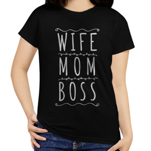 Kaos Kaos Wife Mom Boss