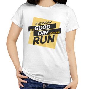 Kaos Everyday is a good day when you run (custom)