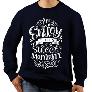 Jaket Sweater Enjoy this sweet moment