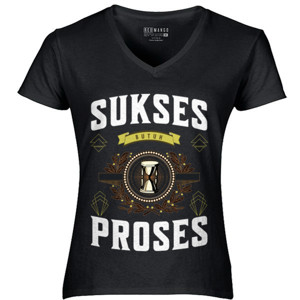 Kaos Kata-Kata Motivasi Sukses Butuh Proses