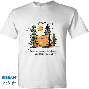 Kaos Tidur di tenda tu dingin