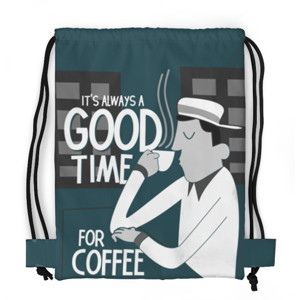 Tas Serut Fullprint ALWAYS A GOOD TIME FOR COFFEE