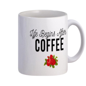 Mug Life Begins After Coffee | Mug Quote Unik